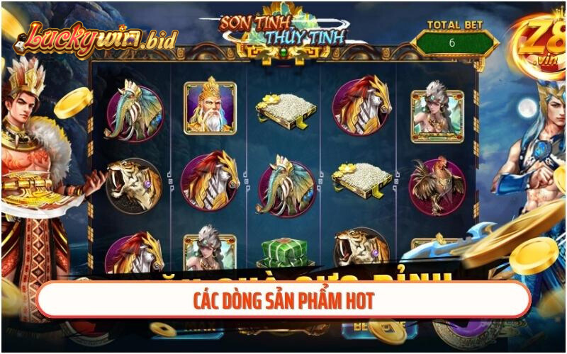 Các dòng sản phẩm hot