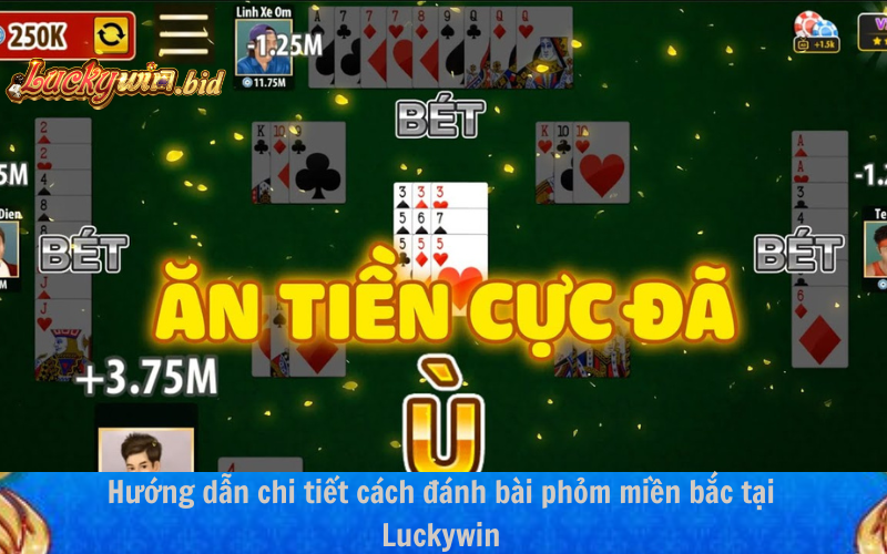 Hướng dẫn chi tiết cách đánh bài phỏm miền Bắc  tại Luckywin