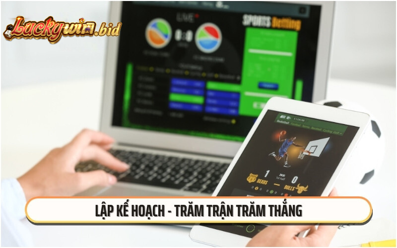 Lập kế hoạch - Trăm trận trăm thắng