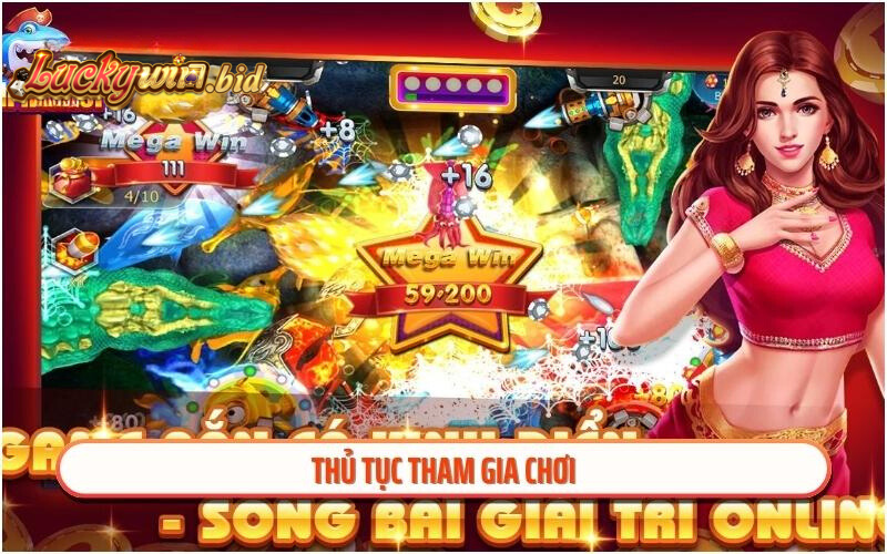 Thủ tục tham gia chơi